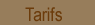 Tarifs et Disponibilit�